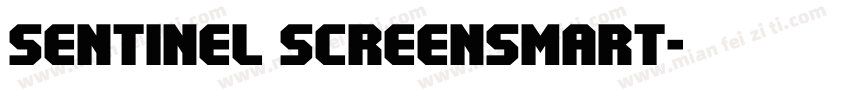 Sentinel ScreenSmart字体转换